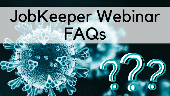 JobKeeper Payment Webinar FAQs